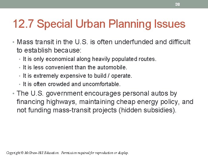 38 12. 7 Special Urban Planning Issues • Mass transit in the U. S. 38 12. 7 Special Urban Planning Issues • Mass transit in the U. S.