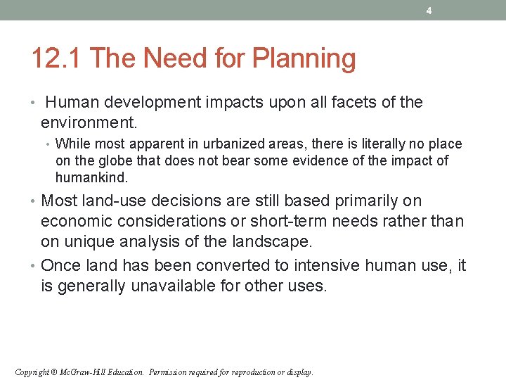 4 12. 1 The Need for Planning • Human development impacts upon all facets 4 12. 1 The Need for Planning • Human development impacts upon all facets