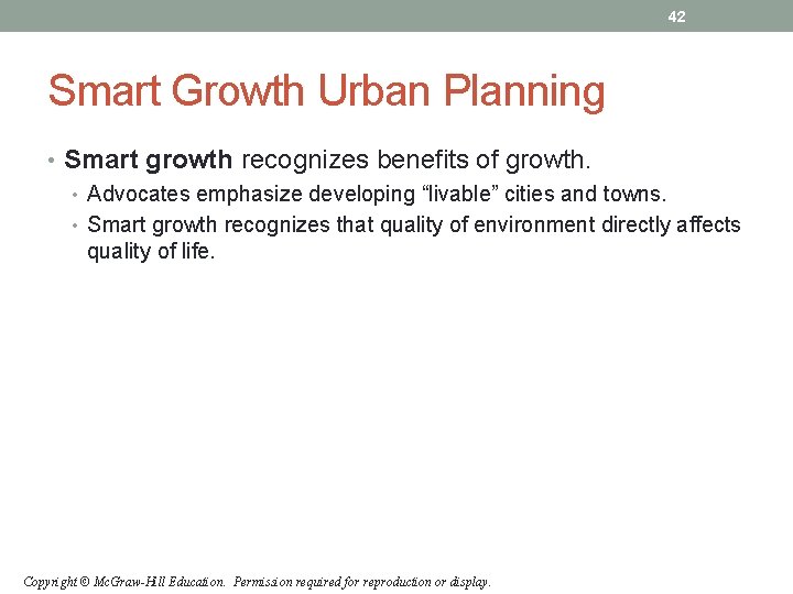 42 Smart Growth Urban Planning • Smart growth recognizes benefits of growth. • Advocates 42 Smart Growth Urban Planning • Smart growth recognizes benefits of growth. • Advocates