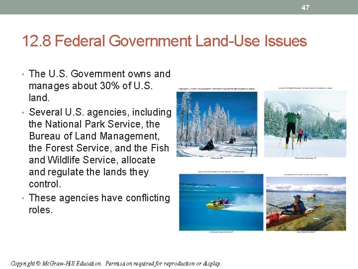 47 12. 8 Federal Government Land-Use Issues • The U. S. Government owns and 47 12. 8 Federal Government Land-Use Issues • The U. S. Government owns and