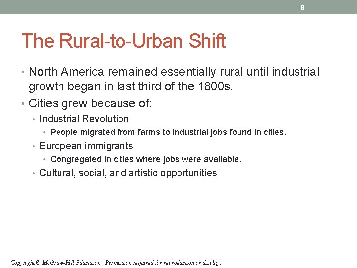 8 The Rural-to-Urban Shift • North America remained essentially rural until industrial growth began 8 The Rural-to-Urban Shift • North America remained essentially rural until industrial growth began