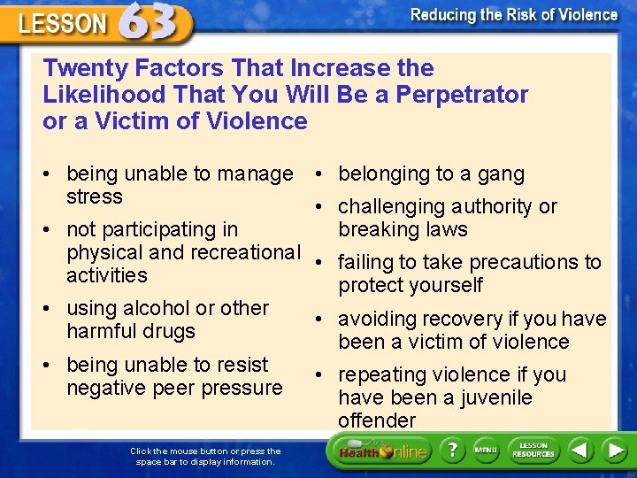 Twenty Factors That Increase the Likelihood That You Will Be a Perpetrator or a