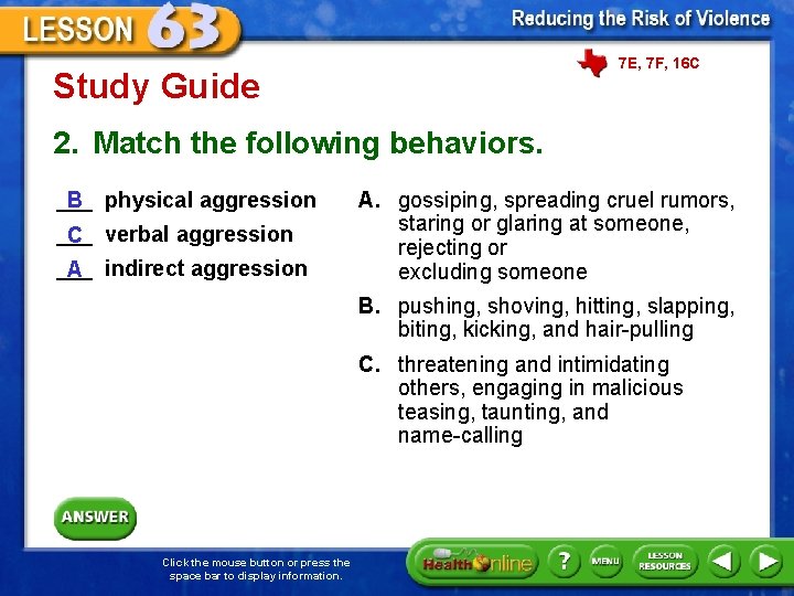 7 E, 7 F, 16 C Study Guide 2. Match the following behaviors. ___