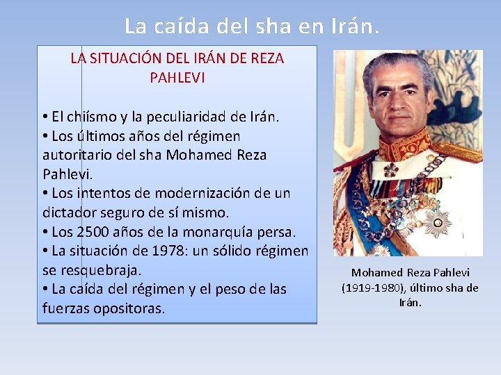 La caída del sha en Irán. LA SITUACIÓN DEL IRÁN DE REZA PAHLEVI •