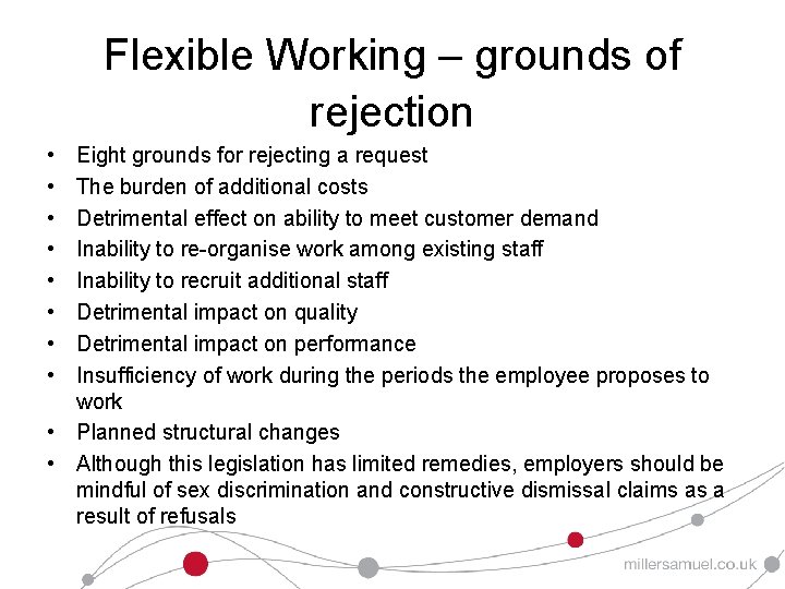 Flexible Working – grounds of rejection • • Eight grounds for rejecting a request