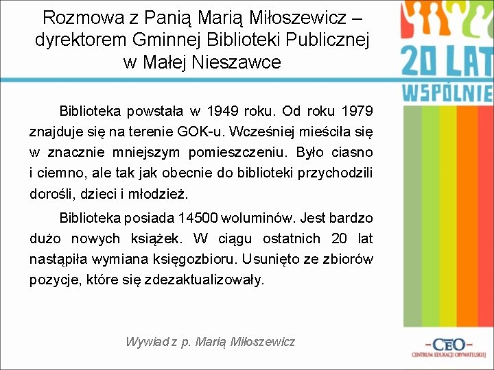 Rozmowa z Panią Marią Miłoszewicz – dyrektorem Gminnej Biblioteki Publicznej w Małej Nieszawce Biblioteka