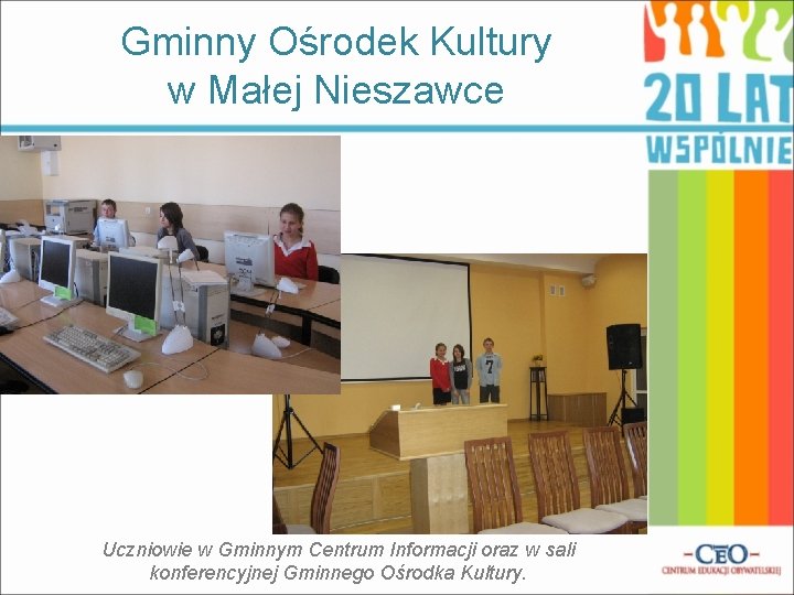 Gminny Ośrodek Kultury w Małej Nieszawce Uczniowie w Gminnym Centrum Informacji oraz w sali