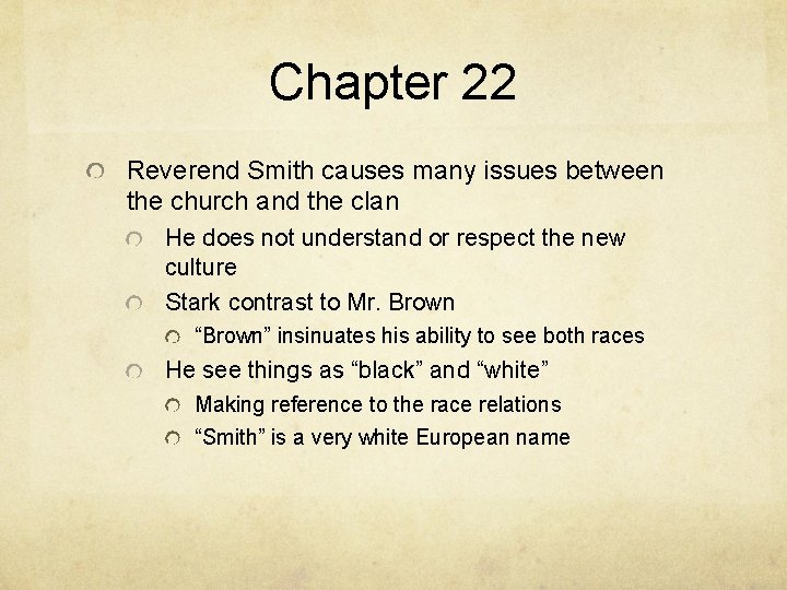 Chapter 22 Reverend Smith causes many issues between the church and the clan He