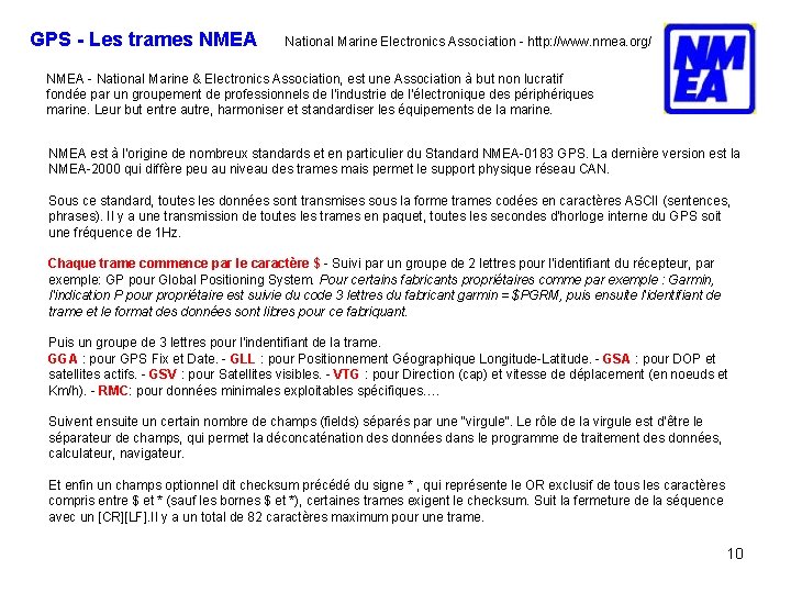 GPS - Les trames NMEA National Marine Electronics Association - http: //www. nmea. org/