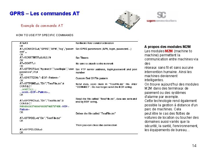 GPRS – Les commandes AT Exemple de commande AT HOW TO USE FTP SPECIFIC