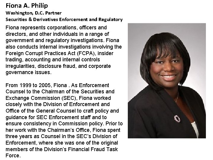 Fiona A. Philip Washington, D. C. Partner Securities & Derivatives Enforcement and Regulatory Fiona