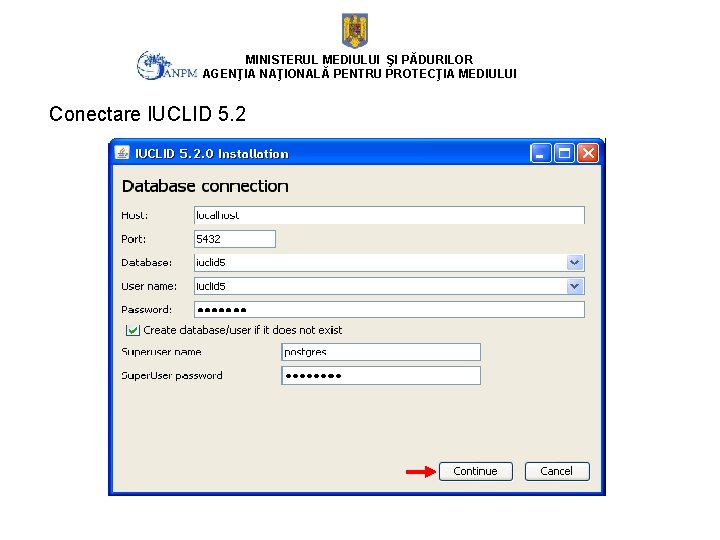MINISTERUL MEDIULUI ŞI PĂDURILOR AGENŢIA NAŢIONALĂ PENTRU PROTECŢIA MEDIULUI Conectare IUCLID 5. 2 