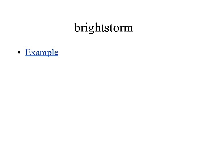 brightstorm • Example 