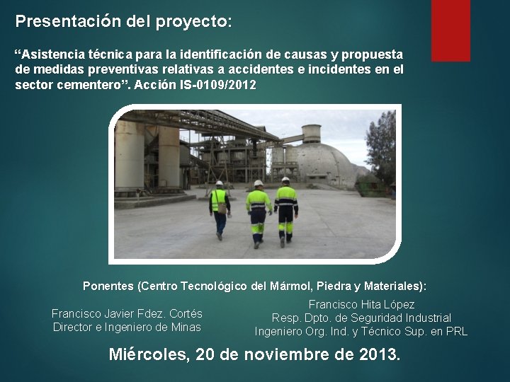 Presentación del proyecto: “Asistencia técnica para la identificación de causas y propuesta de medidas