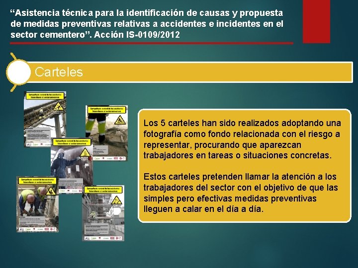 “Asistencia técnica para la identificación de causas y propuesta de medidas preventivas relativas a