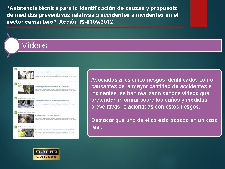 “Asistencia técnica para la identificación de causas y propuesta de medidas preventivas relativas a