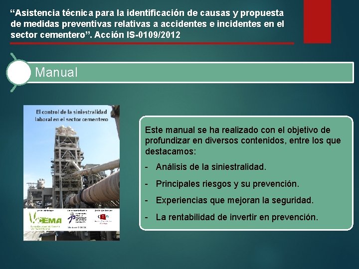 “Asistencia técnica para la identificación de causas y propuesta de medidas preventivas relativas a