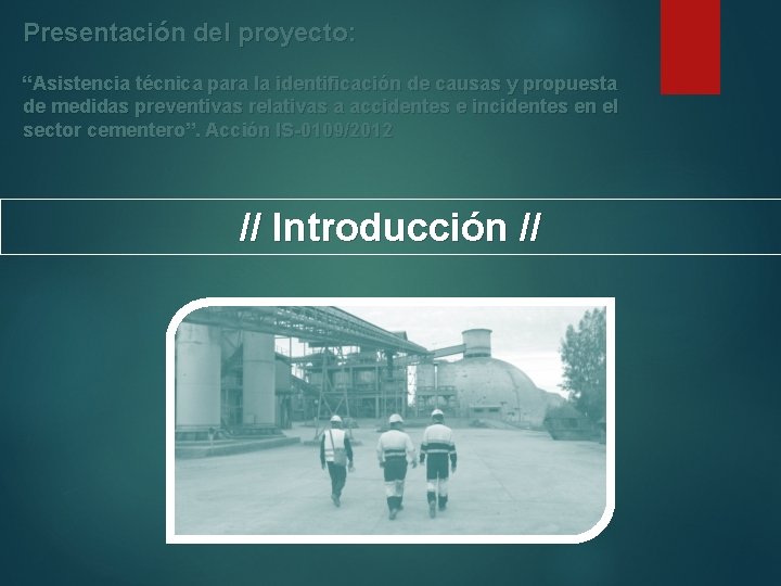 Presentación del proyecto: “Asistencia técnica para la identificación de causas y propuesta de medidas