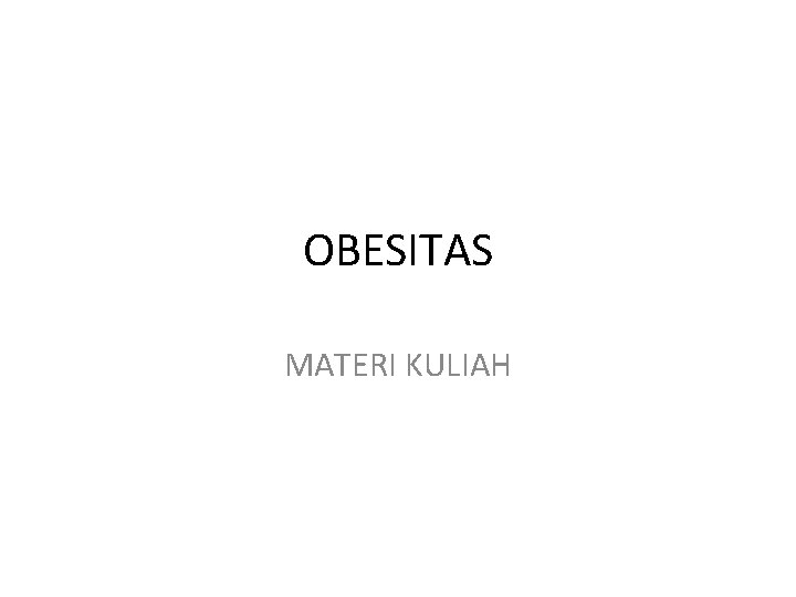 OBESITAS MATERI KULIAH 