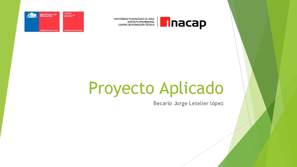 Proyecto Aplicado Becario Jorge Letelier lópez 