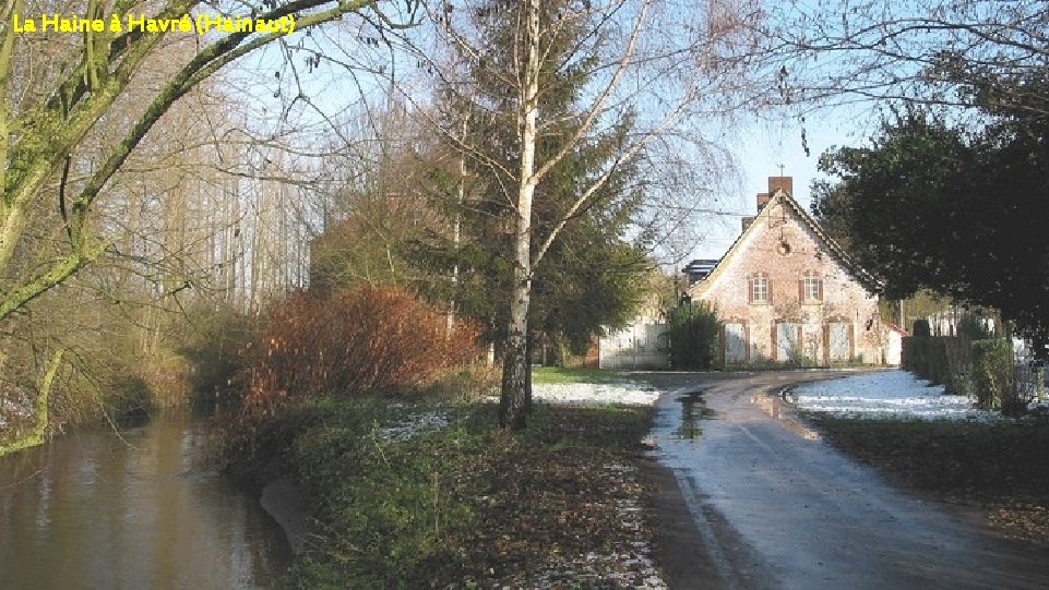 La Haine à Havré (Hainaut) 