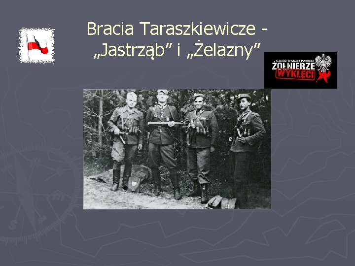 Bracia Taraszkiewicze „Jastrząb” i „Żelazny” 