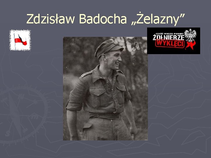 Zdzisław Badocha „Żelazny” 