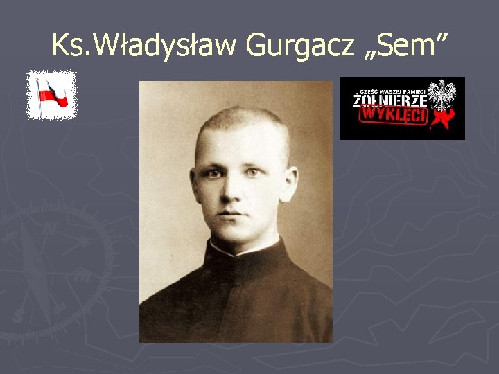 Ks. Władysław Gurgacz „Sem” 