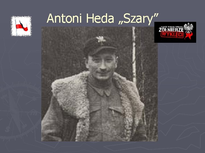 Antoni Heda „Szary” 