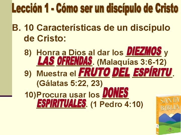 B. 10 Características de un discípulo de Cristo: 8) Honra a Dios al dar