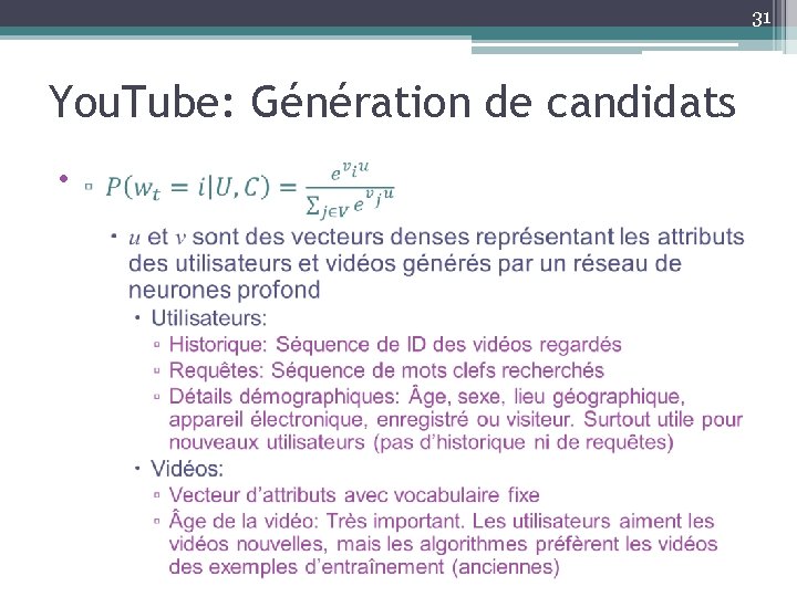 31 You. Tube: Génération de candidats • 