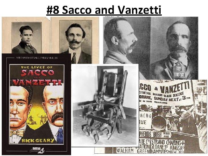 #8 Sacco and Vanzetti 