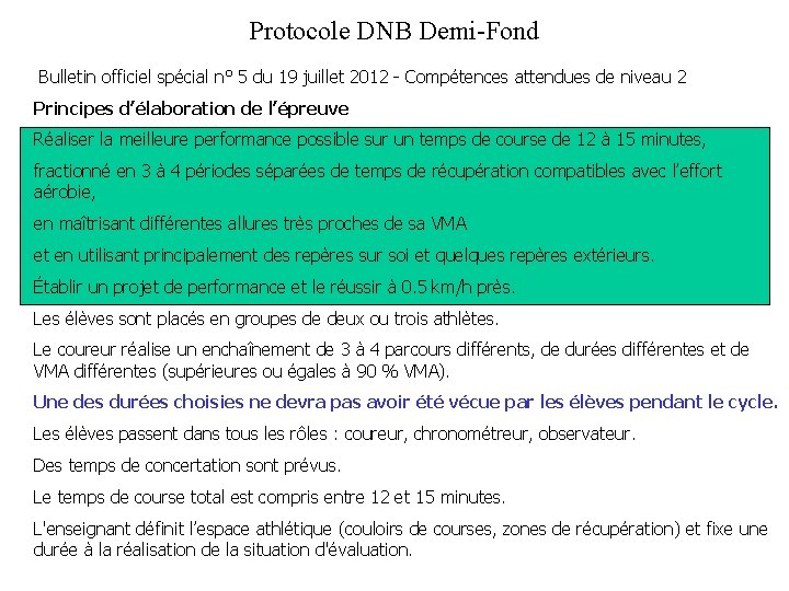 Protocole DNB Demi-Fond Bulletin officiel spécial n° 5 du 19 juillet 2012 - Compétences