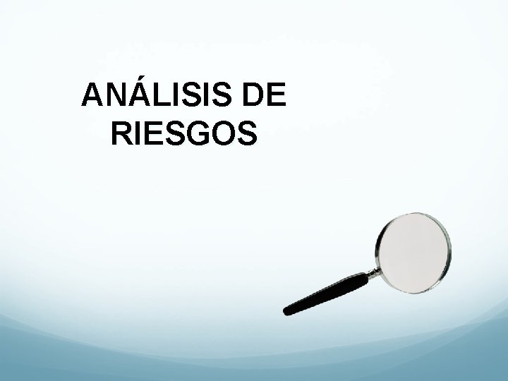 ANÁLISIS DE RIESGOS 