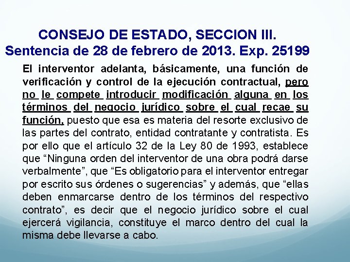 CONSEJO DE ESTADO, SECCION III. Sentencia de 28 de febrero de 2013. Exp. 25199