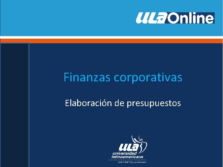 Finanzas corporativas Elaboración de presupuestos 