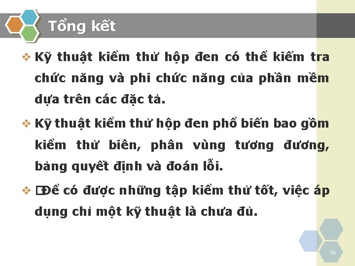 Tổng kết v Kỹ thuật kiểm thử hộp đen có thể kiếm tra chức