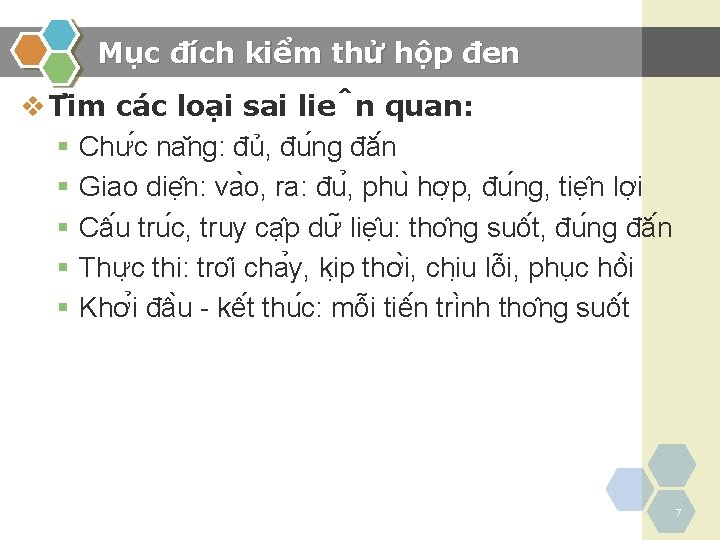 Mục đích kiểm thử hộp đen v Ti m ca c loa i sai