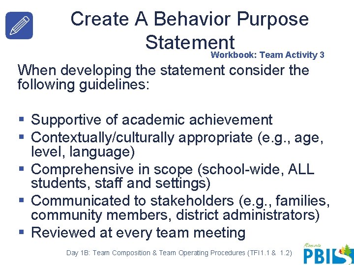 Create A Behavior Purpose Statement Workbook: Team Activity 3 When developing the statement consider
