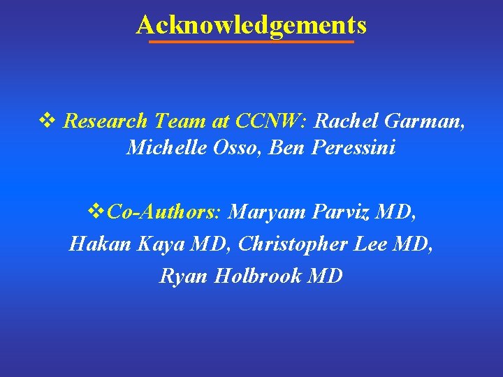 Acknowledgements v Research Team at CCNW: Rachel Garman, Michelle Osso, Ben Peressini v. Co-Authors:
