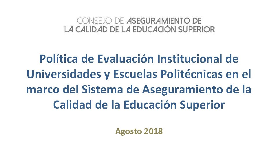 Poltica de Evaluacin Institucional de Universidades y Escuelas