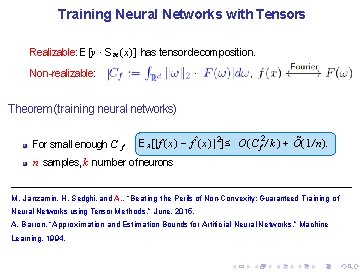 Training Neural Networks with Tensors Realizable: E[y · S m (x)] has tensor decomposition.