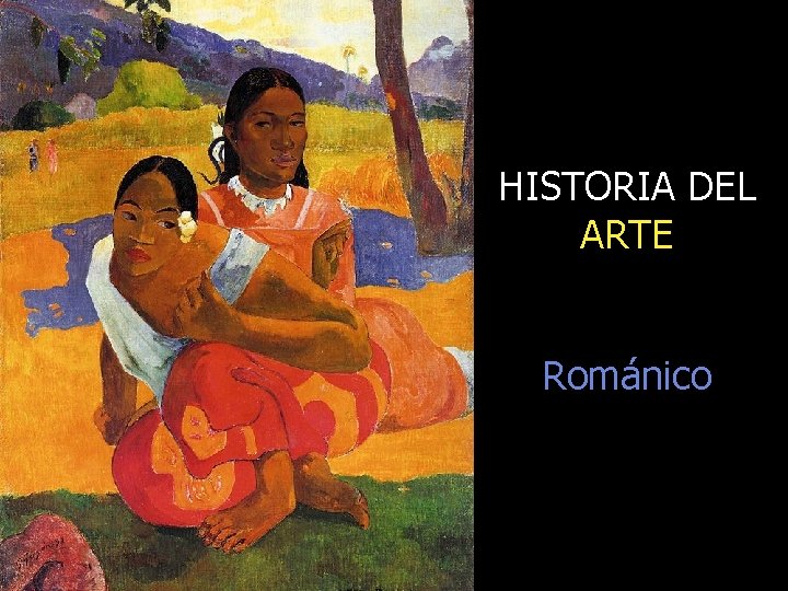 HISTORIA DEL ARTE Románico 