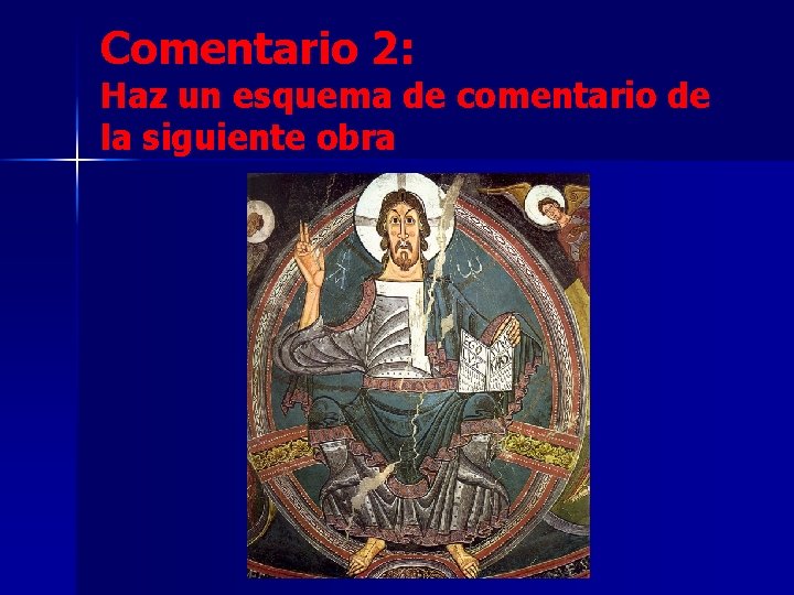 Comentario 2: Haz un esquema de comentario de la siguiente obra 