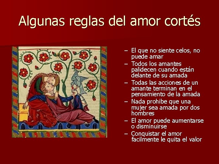 Algunas reglas del amor cortés – El que no siente celos, no puede amar
