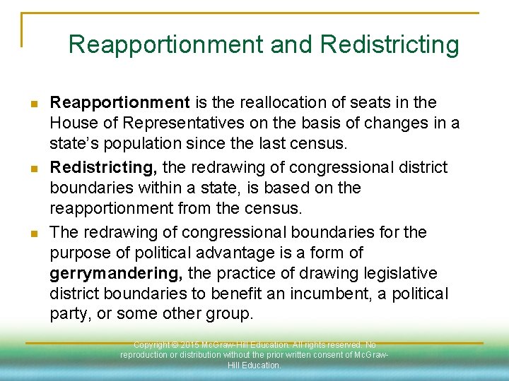 Reapportionment and Redistricting n n n Reapportionment is the reallocation of seats in the