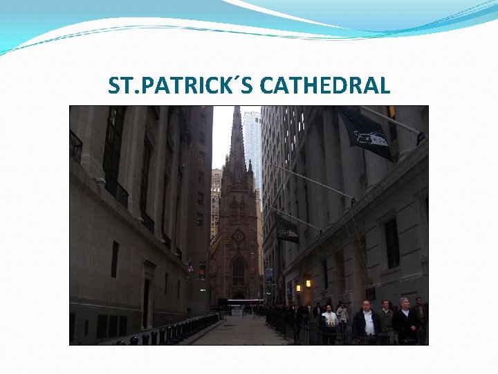 ST. PATRICK´S CATHEDRAL 