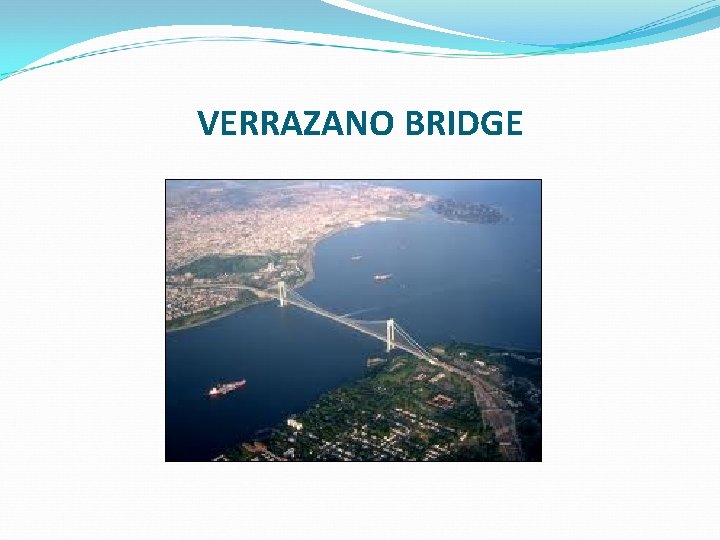 VERRAZANO BRIDGE 