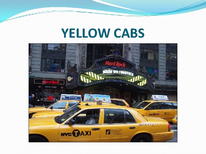 YELLOW CABS 