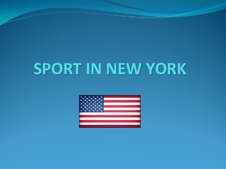 SPORT IN NEW YORK 